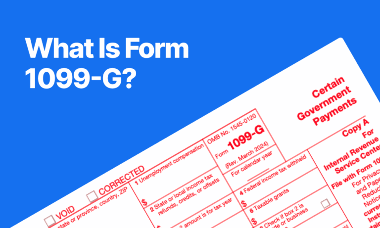 Form 1099-G – Certain Government Payments (Unemployment Benefits)